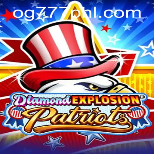 Experience the Thrill of DiamondExplosionPatriots with OG777