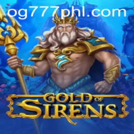 Discover the Enchanting World of GoldofSirens: A Dive into an Epic Adventure