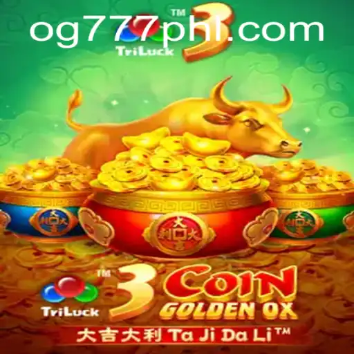 Exploring the Thrilling Universe of 3CoinGoldenOX: A Deep Dive into OG777