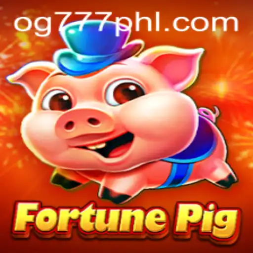 Unveiling the Exciting World of FortunePig: A Deep Dive with OG777