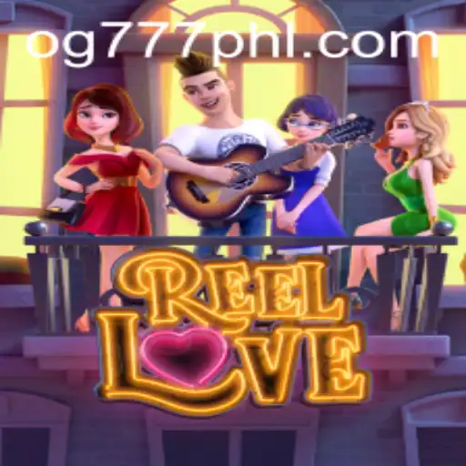 Discover the Thrilling Experience of ReelLove by OG777