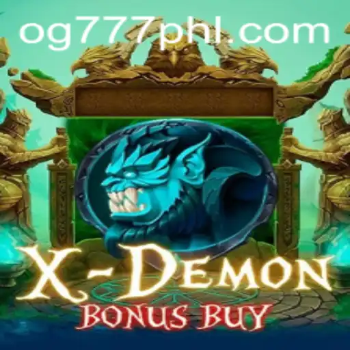 Exploring XDemonBonusBuy: The Thrilling World of OG777 Gaming